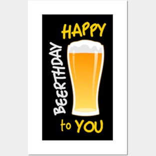 Happy beer-th-day to you. Posters and Art